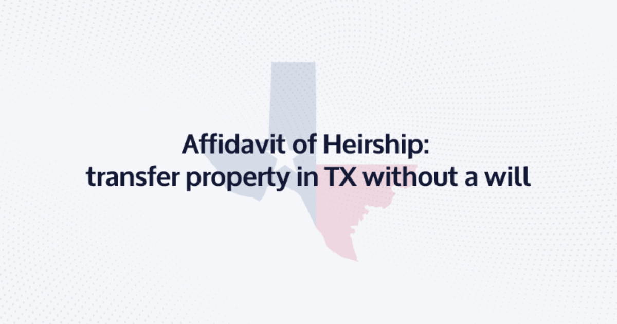 How to transfer property in Texas without a will