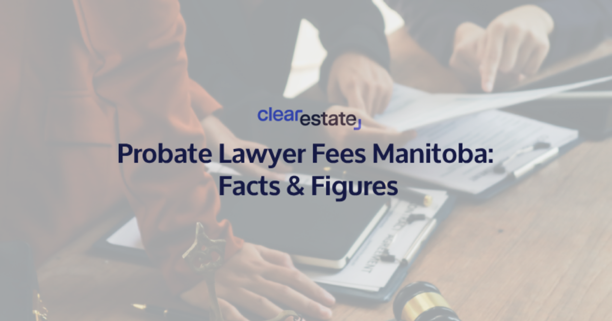 Probate Lawyer Fees Manitoba: Facts & Figures