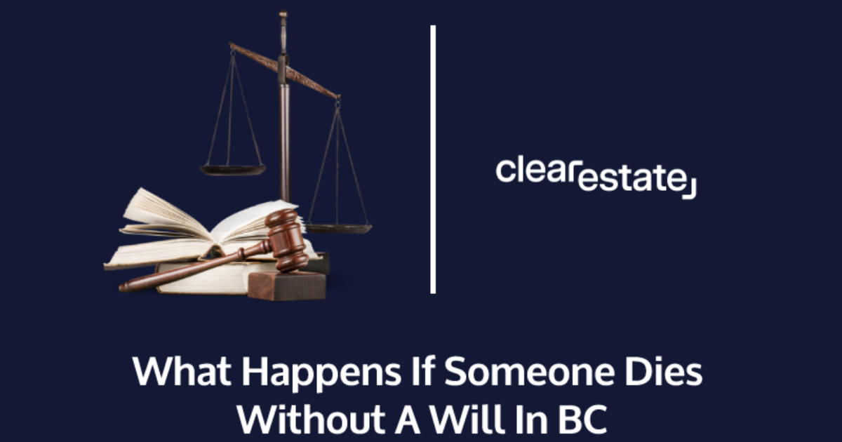 What happens if someone dies without a will in bc