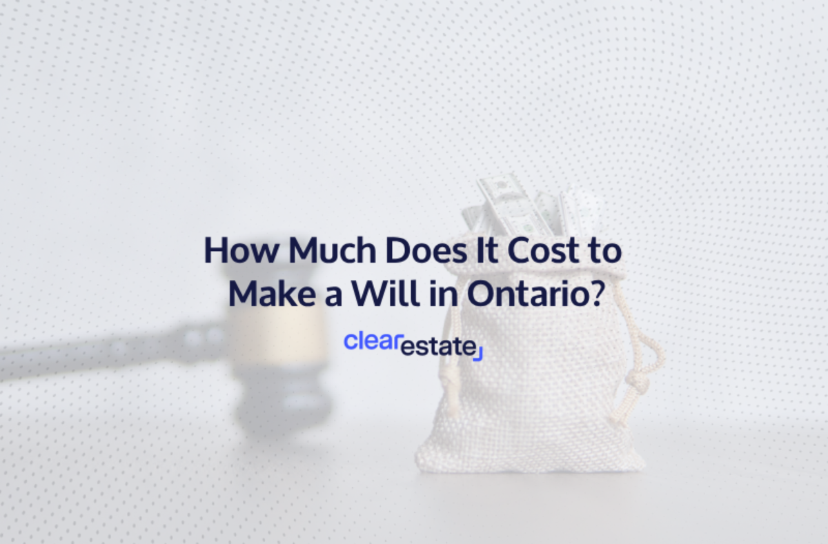 How Much Does It Cost to Make a Will in Ontario? (2024 Guide)