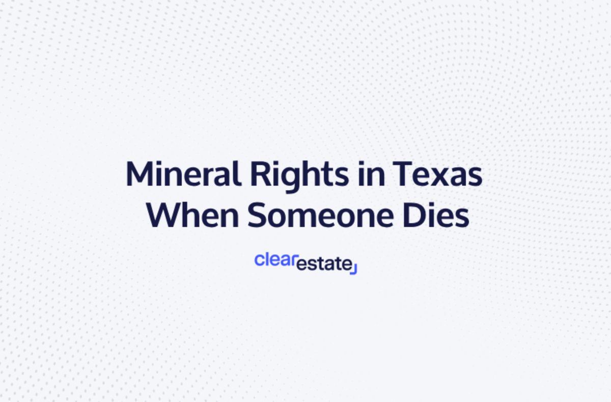 Mineral Rights in Texas When Someone Dies