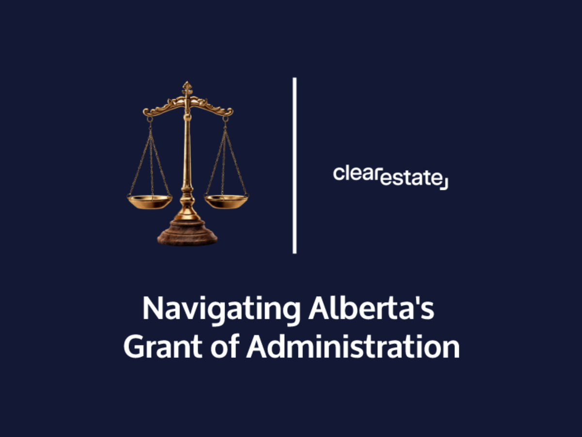 Navigating Alberta&rsquo;s Grant (letter) of Administration
