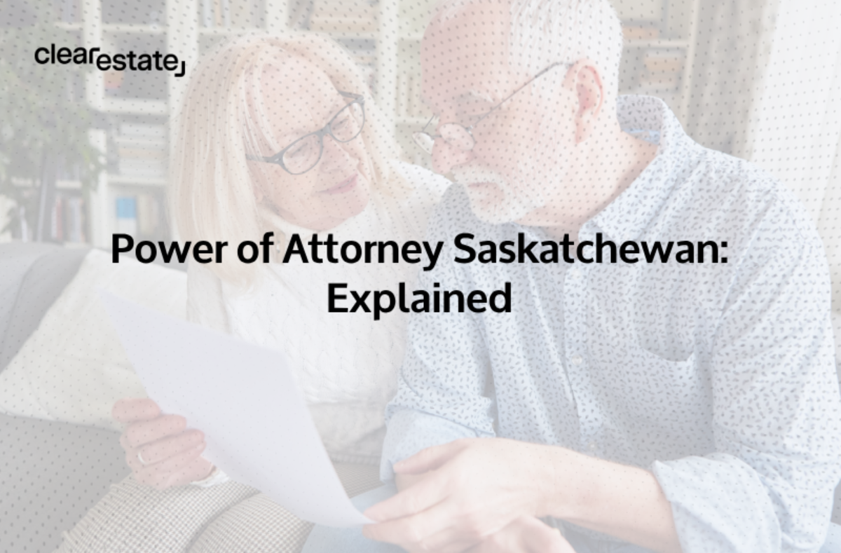 Power of Attorney Saskatchewan Explained