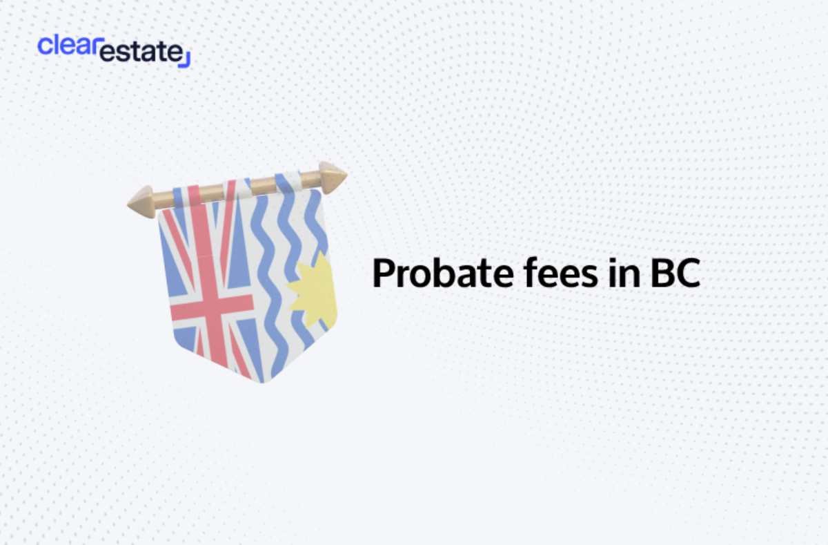 The Complete Guide to Probate Fees in BC