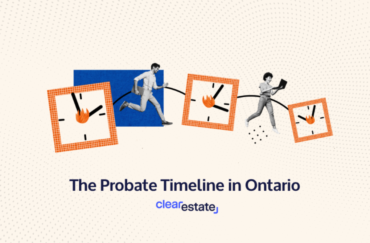 The Probate Timeline In Ontario Explained