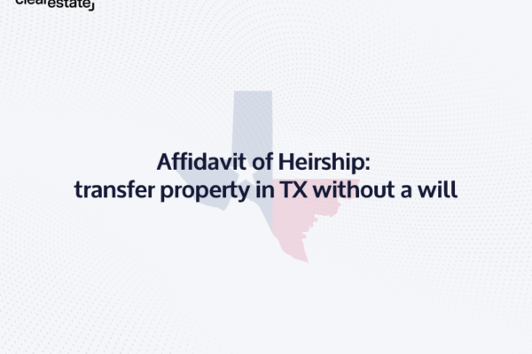 Affidavit of Heirship transfer property in TX without a will