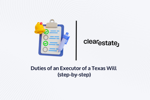 Duties of an Executor of a Texas Will step by step