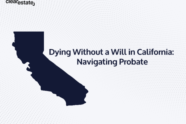 Dying without a will in California