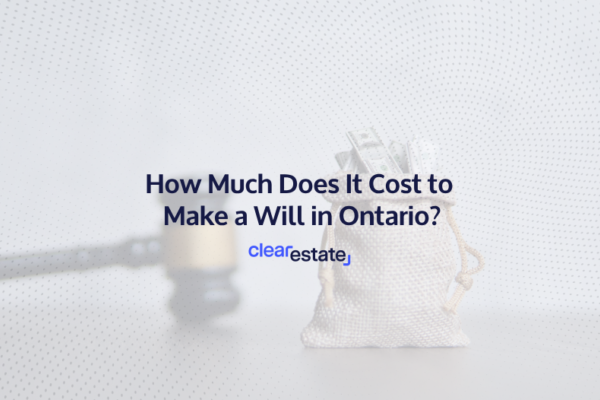How Much Does It Cost to Make a Will in Ontario
