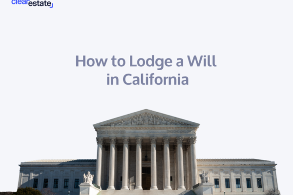 How to Lodge a Will in California A Comprehensive Guide