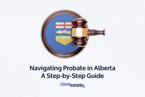 Navigating Probate in Alberta A Step by Step Guide