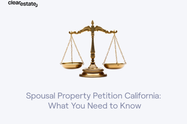 Spousal Property Petition California What You Need to Know
